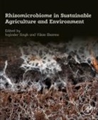 Joginder Singh Panwar, Joginder Singh Panwar, Vikas Sharma, Vikas (Associate Professor Sharma, Joginder Singh - Rhizomicrobiome in Sustainable Agriculture and Environment