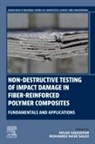 Mohamed Nasr Saleh, Mohamed Nasr Saleh, Milad Saeedifar - Non-destructive Testing of Impact Damage in Fiber-reinforced Polymer Composites