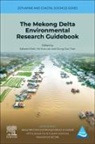 Ho Huu Loc, Edward Park, Dung Duc Tran, Dung Duc Tran, Ho Huu Loc, Ho Huu Loc... - The Mekong Delta Environmental Research Guidebook: Volume 5