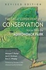 William F. Erickson Porter, Jon D Erickson, William F Porter, Ross S Whaley - Great Experiment in Conservation