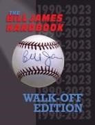 Bill James, Sports Info Solutions - Bill James Handbook Walk-Off Edition