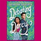 Sayantani Dasgupta - Debating Darcy (Audio book)