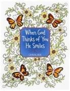 Broadstreet Publishing Group Llc - When God Thinks of You He Smiles