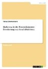 Tobias Zimmermann - Marketing in der Fitnessökonomie. Erweiterung von Geschäftsfeldern
