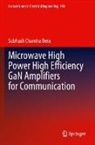 Subhash Chandra Bera - Microwave High Power High Efficiency GaN Amplifiers for Communication