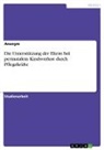Anonymous - Die Unterstützung der Eltern bei perinatalem Kindsverlust durch Pflegekräfte
