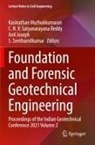 Anil Joseph, Anil Joseph et al, Kasinathan Muthukkumaran, C N V Satyanarayana Reddy, C. N. V. Satyanarayana Reddy, S. Senthamilkumar - Foundation and Forensic Geotechnical Engineering