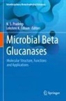Lekshmi K Edison, K Edison, N. S. Pradeep, N.S. Pradeep, N S Pradeep - Microbial Beta Glucanases