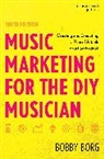 Bobby Borg, Borg Bobby - Music Marketing for the Diy Musician