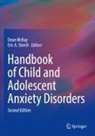 A Storch, Dean Mckay, Eric A. Storch - Handbook of Child and Adolescent Anxiety Disorders