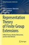 Tullio Ceccherini-Silberstein, Fabio Scarabotti, T, Filippo Tolli - Representation Theory of Finite Group Extensions