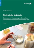 Annette Rüschendorf - Medizinische Mykologie