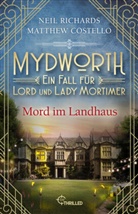 Matthew Costello, Neil Richards - Mydworth - Mord im Landhaus