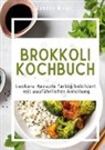 Sandra Meier - Brokkoli-Kochbuch