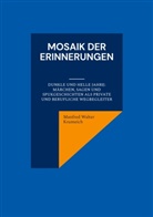 Manfred Walter Krumeich - Mosaik der Erinnerungen