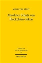 Anjuli von Hülst, Anjuli von Hülst - Absoluter Schutz von Blockchain-Token