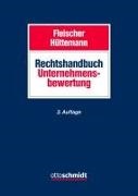 Fleischer, Fleischer, Holger Fleischer, Hüttemann, Hüttemann, … - Rechtshandbuch Unternehmensbewertung