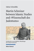 Sabine Schmidtke - Martin Schreiner between Islamic Studies and "Wissenschaft des Judentums"