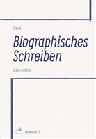 Crauss, . Crauss, .. Crauss - Biographisches Schreiben