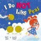 Kari Miller - I Do Not Like Peas