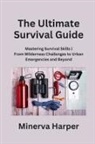 Minerva Harper - The Ultimate Survival Guide