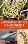 Clifford H. Pope - Amphibians and Reptiles of the Chicago Area