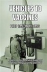 Philip Hamlyn Williams - Vehicles To Vaccines