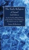 James Robertson - The Early Religion of Israel, 2nd Edition