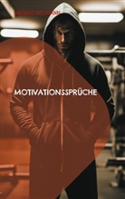 Mathias Bellmann - Motivationssprüche
