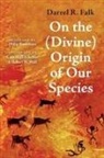 Darrel R. Falk - On the (Divine) Origin of Our Species