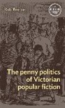 Rob Breton, Breton Rob - Penny Politics of Victorian Popular Fiction
