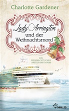 Charlotte Gardener - Lady Arrington und der Weihnachtsmord