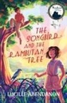 Lucille Abendanon - The Songbird and the Rambutan Tree