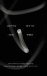 Wendy Matsumura - Waiting for the Cool Moon