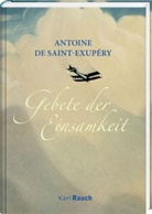 Antoine de Saint-Exupéry - Gebete der Einsamkeit