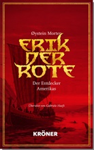 Øystein Morten, Morten Øystein - Erik der Rote