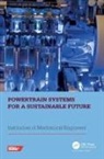 Institution of Mechanical Engineers (Imeche) (Imec, Institution of Mechanical Engineers (IMechE) - Powertrain Systems for a Sustainable Future