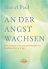 Sheryl Paul - An der Angst wachsen