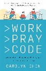 Carolyn Chen - Work Pray Code