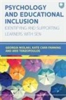 Kate Carr-Fanning, Georgia Niolaki, Georgia Carr-Fanning Niolaki, Aris Terzopoulos - Psychology and Educational Inclusion: Identifying and Supporting
