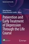 Vania Martínez, Miranda-Castillo, Claudia Miranda-Castillo - Prevention and Early Treatment of Depression Through the Life Course