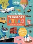 Lonely Planet Kids, Christina Lonely Planet Kids Webb, Andy Mansfield, Christina Webb, Webb Christina, Mansfield Andy - Lonely Planet Kids Lift the Flap Transport Atlas