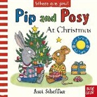 Waleed Akhtar, Axel Scheffler - Pip and Posy, Where Are You? At Christmas (A Felt Flaps Book)