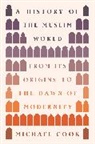 Michael A. Cook - History of the Muslim World