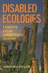 Sunaura Taylor - Disabled Ecologies