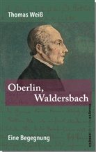 Thomas Weiss - Oberlin, Waldersbach