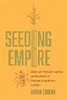 Aaron Eddens - Seeding Empire