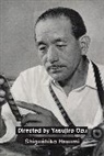 Shiguehiko Hasumi, Shiguéhiko Hasumi - Directed By Yasujiro Ozu
