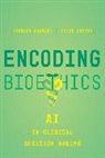 Charles Binkley, Charles Loftus Binkley, Tyler Loftus - Encoding Bioethics