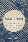 Annie Menzel - Fatal Denial